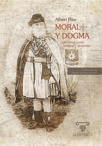 MORAL Y DOGMA DEL RITO ESCOCES ANTIGUO Y ACEPTADO, de PIKE | portada del libro