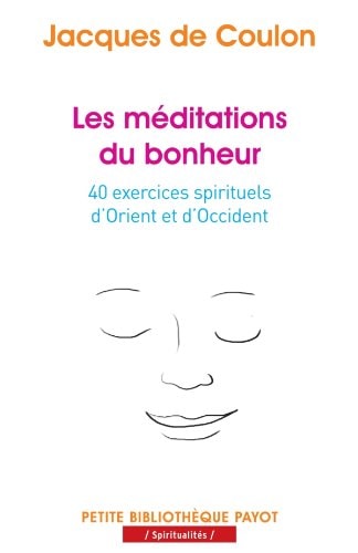 LES MEDITATIONS DU BONHEUR, de Jacques de Coulon | portada del libro
