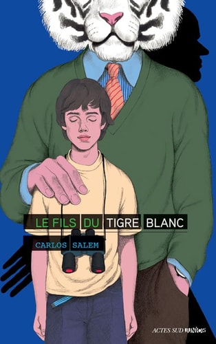 LE FILS DU TIGRE BLANC, de Carlos Salem | portada del libro