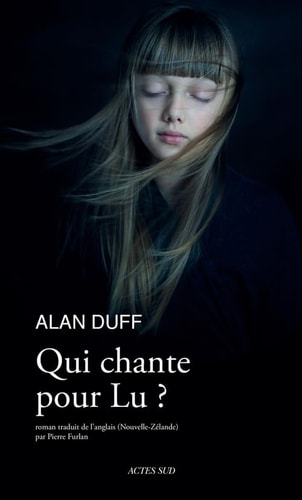 QUI CHANTE POUR LU, de Alan Duff | portada del libro