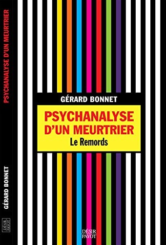 PSYCHANALYSE D'UN MEURTRIER, de Gérard Bonnet | portada del libro