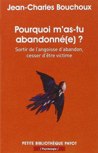 POURQUOI M'AS TU ABANDONNEE, de Jean-Charles Bouchoux | portada del libro