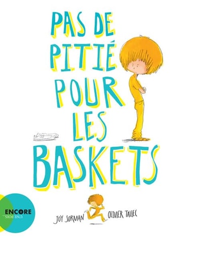 PAS DE PITIE POUR LES BASKETS, de Joy Sorman | portada del libro