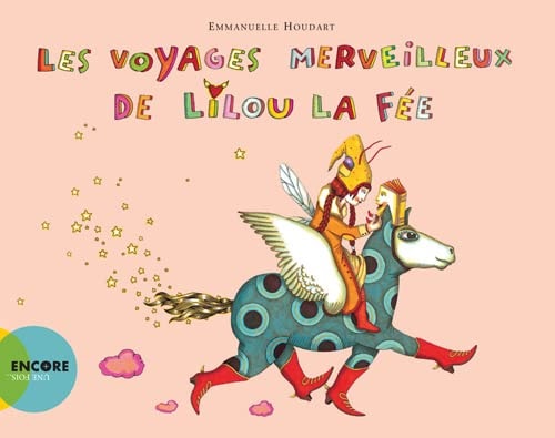 LES VOYAGES MERVEILLEUX DE LILOU LA FEE, de Emmanuelle Houdart | portada del libro