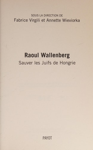 RAOUL WALLENBERG, de Fabrice Virgili | portada del libro