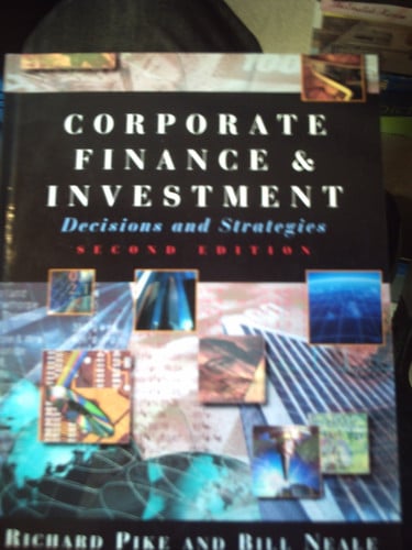 CORPORATE FINANCE & INVESTMENT 2ª.ED., de PIKE | portada del libro