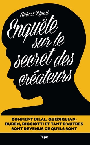 ENQUÒTE SUR LE SECRET DES CREATEURS, de Hubert Ripoll | portada del libro