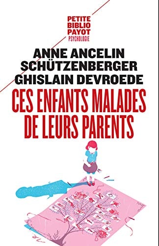 CES ENFANTS MALADES DE LEURS PARENTS, de Anne Ancelin Schützenberger | portada del libro