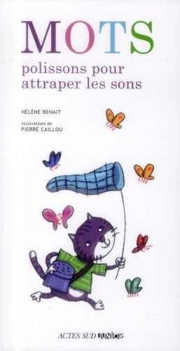 Mots polissons pour attraper les sons, de Hélène Benait | portada del libro