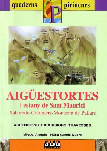 Aigüestortes i Estany de Sant Maurici (Saborado, Colomers, Montsent de Pallars), de Garcia i Quera | portada del libro