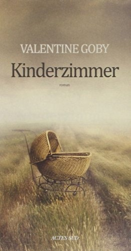 Kinderzimmer, de Valentine Goby | portada del libro