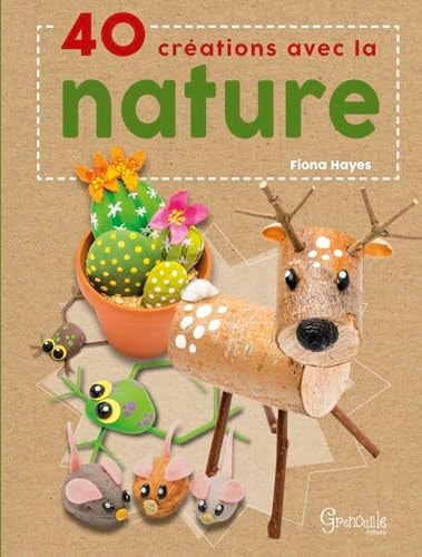 40 CREATIONS AVEC LA NATURE, de Fiona Hayes | portada del libro