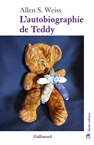L'AUTOBIOGRAPHIE DE TEDDY, de Allen S. Weiss | portada del libro