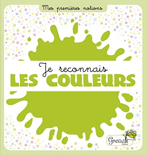 JE RECONNAIS LES COULEURS, de Grenouille éditions | portada del libro