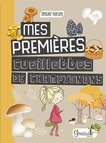 MES PREMIERES CUEILLETTES DE CHAMPIGNONS, de Marie Martinez | portada del libro