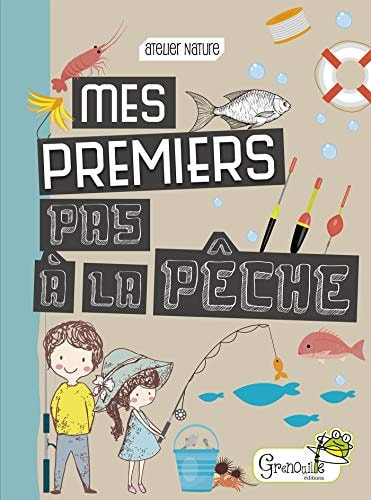 MES PREMIERS PAS A LA PECHE, de Patrick Guillotte | portada del libro