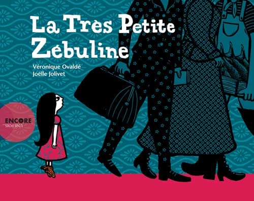 LA TRES PETITE ZEBULINE, de Véronique Ovaldé | portada del libro