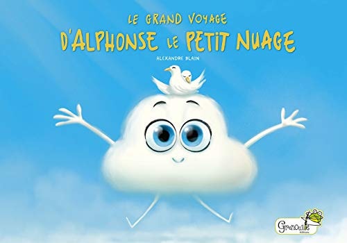 LE GRAND VOYAGE D'ALPHONSE LE PETIT NUAGE, de Alexandre [VNV] Blain | portada del libro