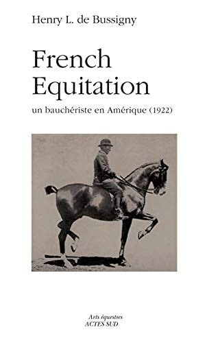 FRENCH EQUITATION, de Henry L. de Bussigny | portada del libro