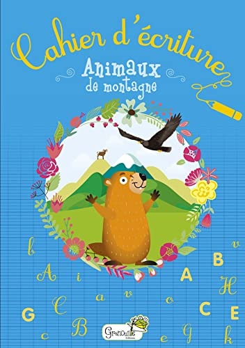 CAHIER D'ECRITURE ANIMAUX DE MONTAGNE, de Grenouille éditions | portada del libro