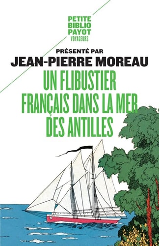 UN FLIBUSTIER FRANCAIS DANS LA MER DES ANTILLES, de Jean-Pierre Moreau | portada del libro