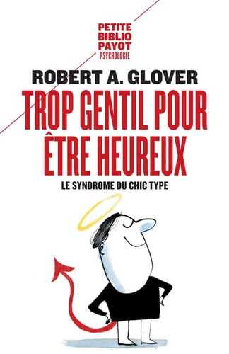 TROP GENTIL POUR OTRE HEUREUX, de Robert A. Glover | portada del libro