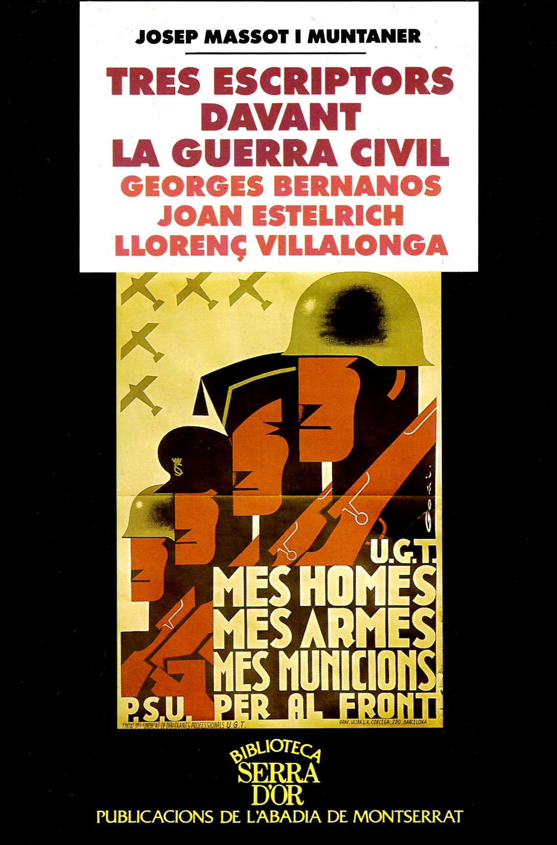 Tres escriptors davant la guerra civil. Georges Bernanos, Joan Estelrich, Llorenç Villalonga, de Josep Massot i Muntaner | po