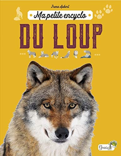 MA PETITE ENCYCLO DU LOUP, de Iréna Aubert | portada del libro