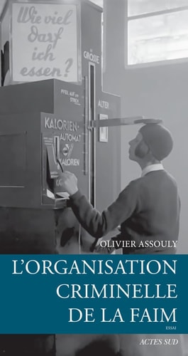 LORGANISATION CRIMINELLE DE LA FAIM, de Olivier Assouly | portada del libro