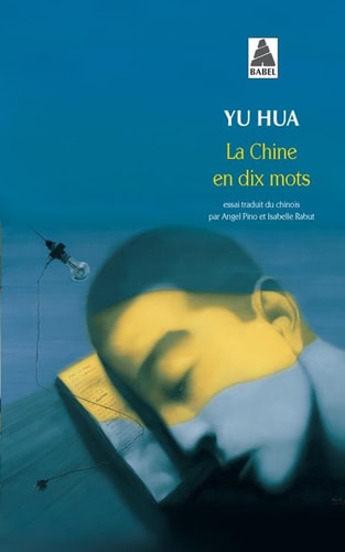 LA CHINE EN DIX MOTS, de Hua Yu | portada del libro