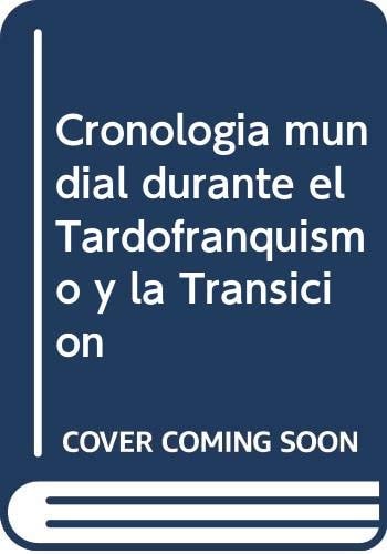 Cronología mundial durante el tardofranquismo y la transición, de Rubio Herrero | portada del libro