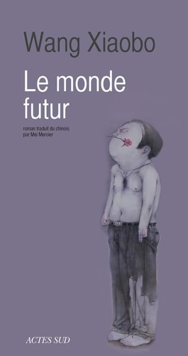 LE MONDE FUTUR, de Xiaobo Wang | portada del libro