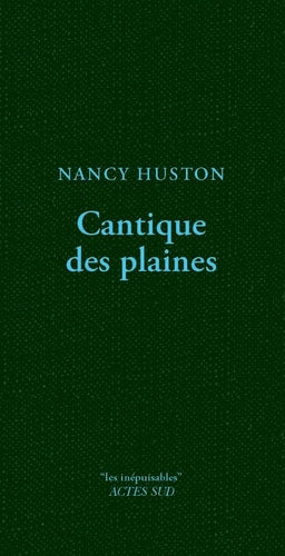 CANTIQUE DES PLAINES, de Nancy Huston | portada del libro