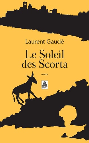 COLLECTOR BABEL LE SOLEIL DES SCORTA, de Laurent Gaudé | portada del libro