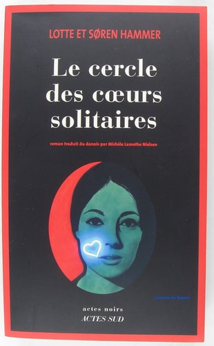 LE CERCLE DES COEURS SOLITAIRES, de Lotte Hammer | portada del libro