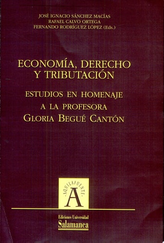 Economía, derecho y tributación. Estudios en homenaje a Gloria Begué Cantón, de Sánchez Macías | portada del libro