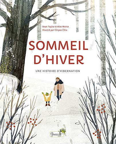 SOMMEIL D'HIVER UNE HISTOIRE D'HIBERNATION, de Sean Taylor | portada del libro