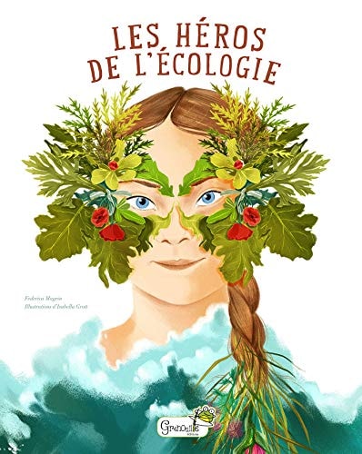LES HEROS DE L'ECOLOGIE, de Federica Magrin | portada del libro