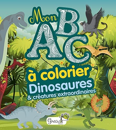 DINOSAURES ET CREATURES EXTRAORDINAIRES, de Grenouille éditions | portada del libro