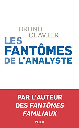 LES FANTÂMES DE LANALYSTE, de Bruno Clavier | portada del libro