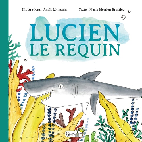 LUCIEN LE REQUIN, de Marie Merrien Brustiec | portada del libro