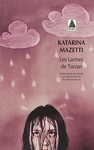 LES LARMES DE TARZAN, de Katarina Mazetti | portada del libro