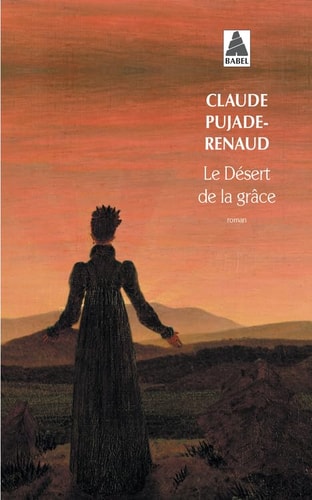 LE DESERT DE LA GR¶CE, de Claude Pujade-Renaud | portada del libro