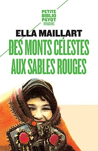 DES MONTS CELESTES AUX SABLES ROUGES, de Ella Maillart | portada del libro