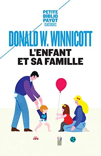 LENFANT ET SA FAMILLE, de Donald Woods Winnicott | portada del libro