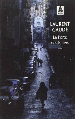 BB10 PORTE DES ENFERS LA, de Laurent Gaudé | portada del libro