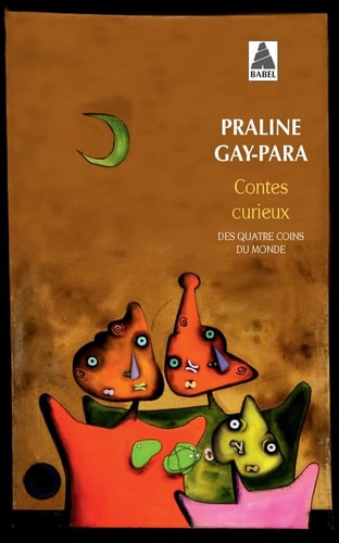 CONTES CURIEUX, de Praline Gay-Para | portada del libro