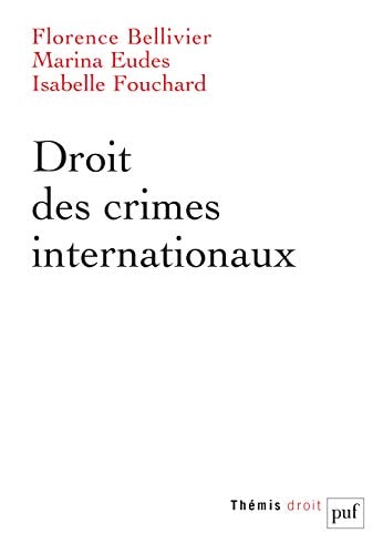 ROIT DES CRIMES INTERNATIONAUX, de Florence Bellivier | portada del libro