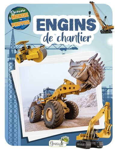 ENGINS DE CHANTIER LES, de Grenouille éditions | portada del libro