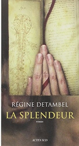 LA SPLENDEUR, de Régine Detambel | portada del libro
